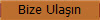 Bize Ulaşın